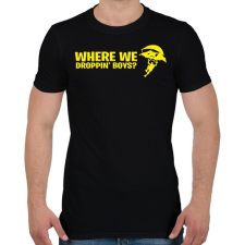 PRINTFASHION Where We Droppin Boys - Férfi póló - Fekete férfi póló