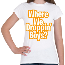 PRINTFASHION Where we droppin - Női póló - Fehér női póló