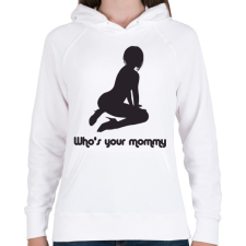 PRINTFASHION Who's your mommy? - Női kapucnis pulóver - Fehér női pulóver, kardigán