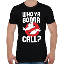 PRINTFASHION Who ya gonna call? - Férfi póló - Fekete férfi póló