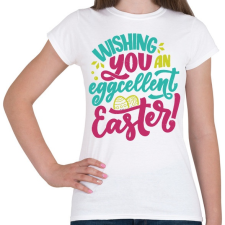 PRINTFASHION Wishing you an eggcellent easter - Női póló - Fehér női póló