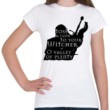 PRINTFASHION Witcher - Toss a coin... - Női póló - Fehér női póló
