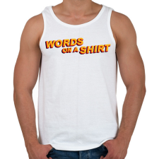 PRINTFASHION Words on a Shirt - Férfi atléta - Fehér atléta, trikó
