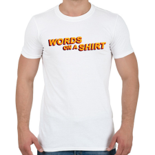 PRINTFASHION Words on a Shirt - Férfi póló - Fehér férfi póló