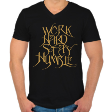 PRINTFASHION Work hard stay humble - Férfi V-nyakú póló - Fekete férfi póló
