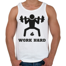 PRINTFASHION Work Hard - vicces póló edzéshez - Férfi atléta - Fehér atléta, trikó