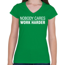 PRINTFASHION Work harder - Női V-nyakú póló - Zöld