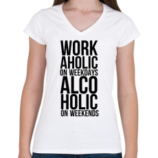 PRINTFASHION Workaholic on weekdays - Női V-nyakú póló - Fehér