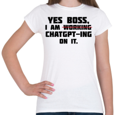 PRINTFASHION Yes boss - Női póló - Fehér női póló