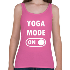 PRINTFASHION Yoga mode: ON - Női atléta - Rózsaszín női trikó