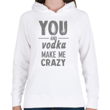 PRINTFASHION You and vodka - Női kapucnis pulóver - Fehér női pulóver, kardigán
