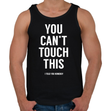 PRINTFASHION You can't touch this - Férfi atléta - Fekete