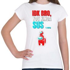 PRINTFASHION You kinda Sus! - Among Us - Női póló - Fehér