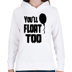 PRINTFASHION You'll float too! - Női kapucnis pulóver - Fehér