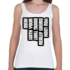 PRINTFASHION You look really weird - Női atléta - Fehér női trikó