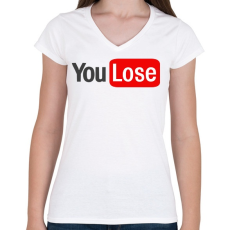 PRINTFASHION you lose - Női V-nyakú póló - Fehér