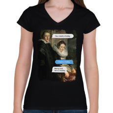 PRINTFASHION You need a hobby - Reneszánsz festmény - Női V-nyakú póló - Fekete