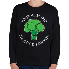 PRINTFASHION Your mom said - Gyerek pulóver - Fekete