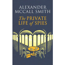  Private Life of Spies – Alexander McCall Smith idegen nyelvű könyv