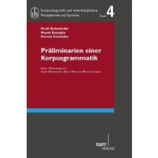  Prälimarien einer Korpusgrammatik – Noah Bubenhofer,Marek Konopka,Roman Schneider idegen nyelvű könyv