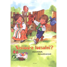 Pro Junior Kiadó Szabad-e locsolni? - Mondókák, locsolóversek gyermek- és ifjúsági könyv