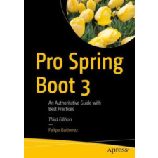  Pro Spring Boot 3 – Felipe Gutierrez idegen nyelvű könyv