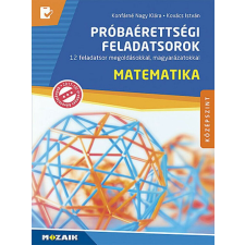 Próbaérettségi feladatsorok ? Matematika, középszint (MS-3163U) gyermek- és ifjúsági könyv