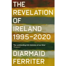 PROFILE BOOKS A HISTORY OF MODERN IRELAND 2000-2021 | DIARMAID FERRITER egyéb könyv
