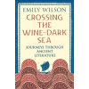 PROFILE BOOKS Crossing the Wine-Dark Sea – Emily Wilson (Puha kötésű)