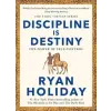PROFILE BOOKS Discipline Is Destiny | Ryan Holiday