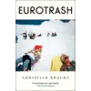 PROFILE BOOKS Eurotrash | Daniel Bowles