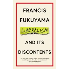 PROFILE BOOKS Liberalism and Its Discontents | FRANCIS FUKUYAMA egyéb könyv