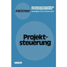  Projektsteuerung – August-Wilhelm Scheer idegen nyelvű könyv