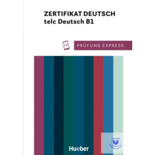  Prüfung Express ? Zertifikat Deutsch ? telc Deutsch B1 (mit Audios online) idegen nyelvű könyv