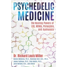 Psychedelic Medicine – Richard Louis Miller idegen nyelvű könyv