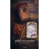  Pâté en croûte – Marion Sonier,Yohan Lastre