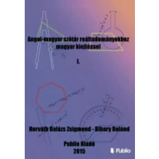 Publio Angol-magyar szótár reáltudományokhoz magyar kiejtéssel I. egyéb e-könyv