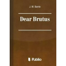 Publio Dear Brutus egyéb e-könyv
