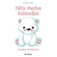 Publio Félix Medve Kalandjai egyéb e-könyv