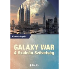 Publio GALAXY WAR – A SZALEÁN SZÖVETSÉG egyéb e-könyv