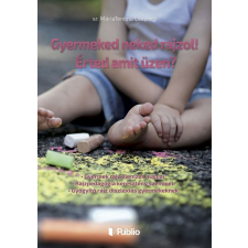 Publio Gyermeked neked rajzol! Érted amit üzen? egyéb e-könyv