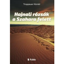 Publio Hajnali rózsák a Szahara felett egyéb e-könyv