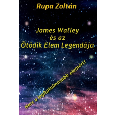 Publio James Walley és az Ötödik Elem Legendája egyéb e-könyv