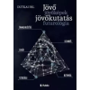 Publio Jövő, jövőképek, jövőkutatás, futurológia