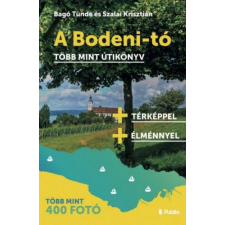 Publio Kiadó A Bodeni-tó - Több mint útikönyv egyéb könyv