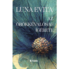 Publio Kiadó Luna Evita - Az örökkévalóság ígérete regény