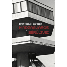 Publio Kiadó Madzagváros sérültjei regény