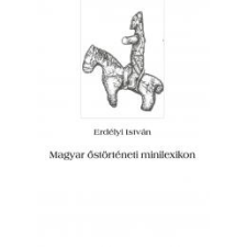 Publio Magyar őstörténeti minilexikon egyéb e-könyv
