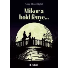 Publio Mikor a hold fénye... egyéb e-könyv
