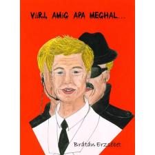 Publio Várj, amíg Apa meghal egyéb e-könyv